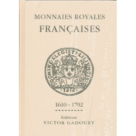 Gadoury - Monnaies Royales - Louis XIII à Louis XVI - Edition 2018