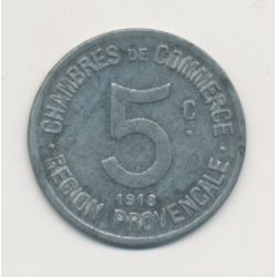 Région provencale - 5 centimes 1918 - chambre de commerce - zinc