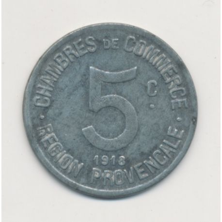 Région provencale - 5 centimes 1918 - chambre de commerce - zinc