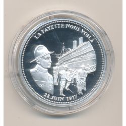 Médaille - La Fayette nous voila - 28 juin 1917 - 100e anniversaire de la grande guerre - argent 