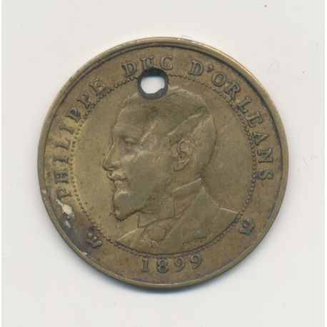 Médaille - Philippe Duc d'Orléans - 1899 - Module 10 centimes - laiton - troué - TB