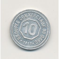10 Centimes 1917-1918 - Groupes commerciaux du gard - alu rond 17mm - SUP+