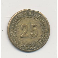 25 Centimes syndicat alimentation du gros - 1922 - Herault - laiton rond - TTB