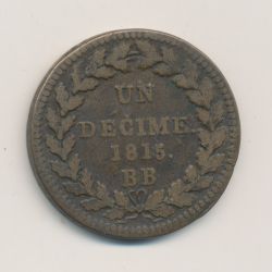Napoléon empereur - 1 Décime 1815 BB Strasbourg - 100 Jours - bronze - TB+