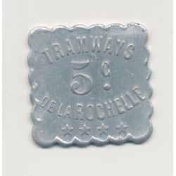 La Rochelle - 5 centimes ND - Tramways - alu 22mm