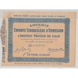 Billet Loterie - Enfants turberculeux d'Ormesson et institut pasteur de Lille - 1907