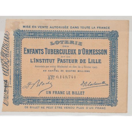 Billet Loterie - Enfants turberculeux d'Ormesson et institut pasteur de Lille - 1907