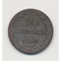 Pologne - 10 Groszy 1840 - occupation Russe - B/TB