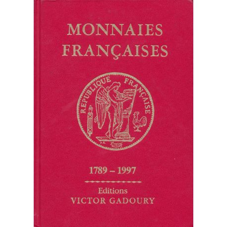 Monnaies Françaises - Gadoury 1997 - 1789-1997