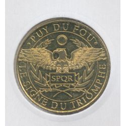 Dept85 - Puy du fou N°13 - 2016 - Le signe du triomphe - Les epesses