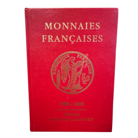 Monnaies Françaises - Gadoury 2013 - 1789-2013